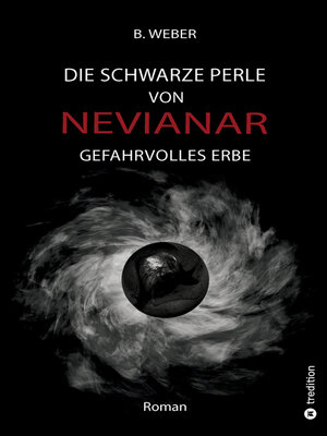 cover image of DIE SCHWARZE PERLE VON NEVIANAR--Eine spannend erzählte Heldenreise als Fantasy-Roman mit überraschenden Wendungen